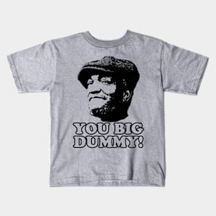 You Big Dummy, Black, Fred Sandford, Sandford and Son Kids T-Shirt